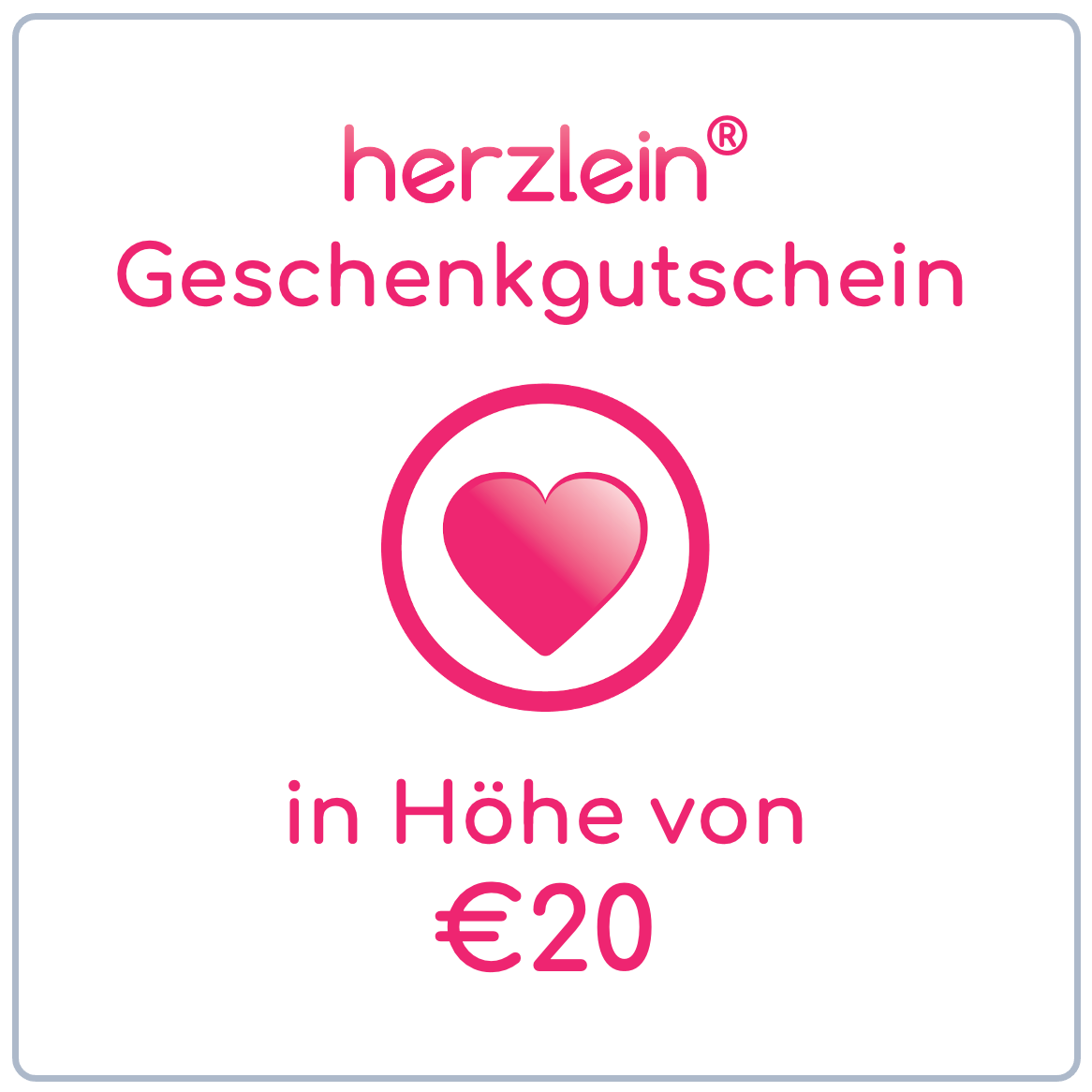 Herzlein® Geschenkgutschein i.H.v. €20